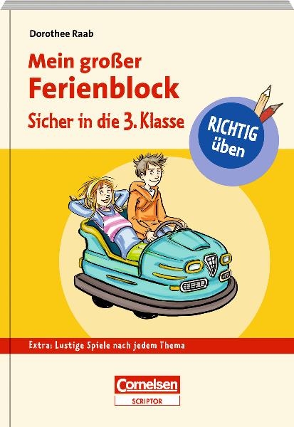 RICHTIG &uuml;ben - Mein gro&szlig;er Ferienblock - Sicher in die 3. Klasse