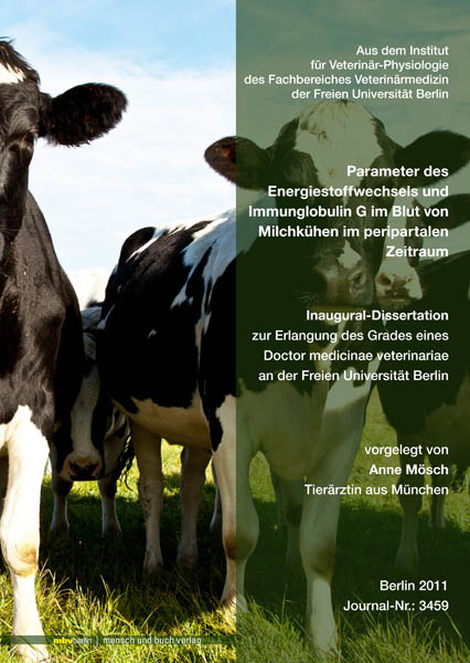 Parameter des Energiestoffwechsels und Immunglobulin G im Blut von Milchk&uuml;hen im peripartalen Zeitraum - Anne M&ouml;sch