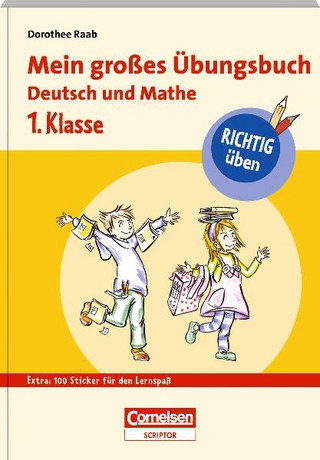 RICHTIG üben - Mein großes Übungsbuch Deutsch und Mathe 1. Klasse