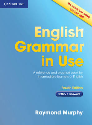 English Grammar in Use Book without Answers - Raymond Murphy
