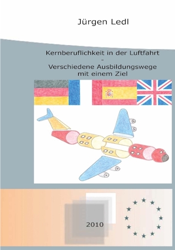 Kernberuflichkeit in der Luftfahrt - J&uuml;rgen Ledl