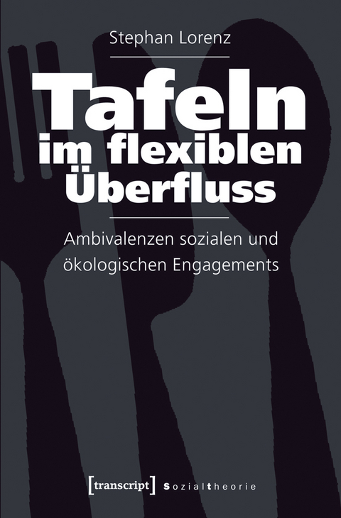 Tafeln im flexiblen &Uuml;berfluss - Stephan Lorenz