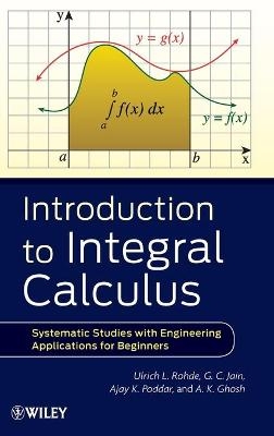 Introduction to Integral Calculus - Ulrich L. Rohde, G. C. Jain, Ajay K. Poddar, A. K. Ghosh