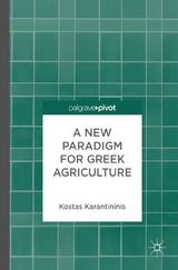 A New Paradigm for Greek Agriculture - Kostas Karantininis