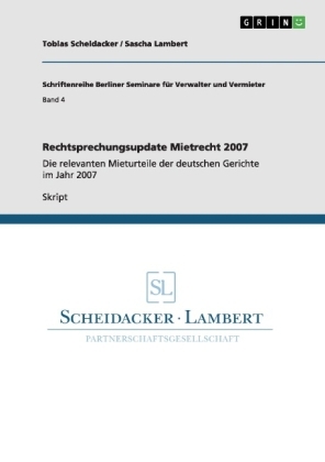 Rechtsprechungsupdate Mietrecht 2007