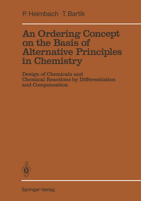An Ordering Concept on the Basis of Alternative Principles in Chemistry - Paul Heimbach, Tamas Bartik