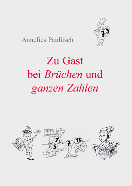Zu Gast bei Br&uuml;chen und ganzen Zahlen - Annelies Paulitsch