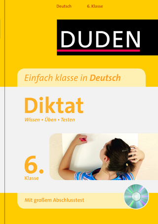 Einfach klasse in Deutsch – Diktat 6. Klasse