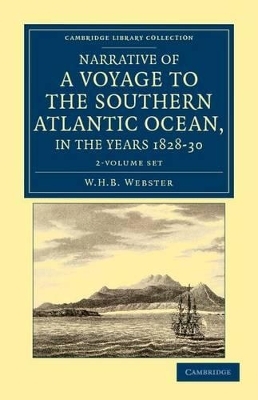 Narrative of a Voyage to the Southern Atlantic Ocean, in the Years 1828, 29, 30, Performed in HM Sloop Chanticleer 2 Volume Set