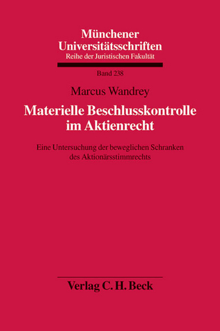 Materielle Beschlusskontrolle im Aktienrecht