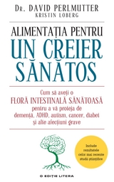 Alimentația pentru un creier sănătos -  David Perlmutter