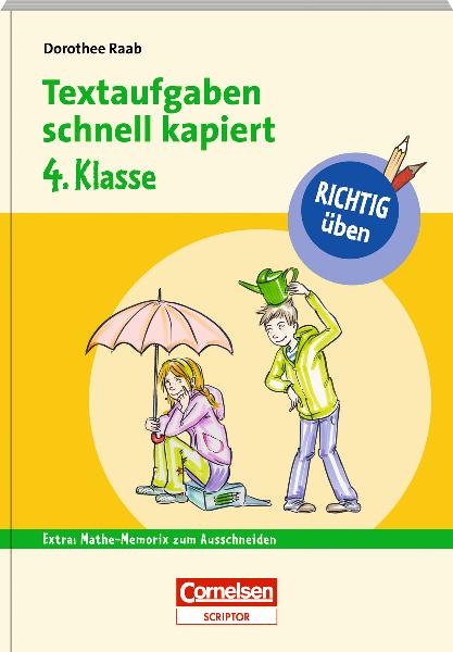 RICHTIG &uuml;ben - Textaufgaben schnell kapiert 4. Klasse
