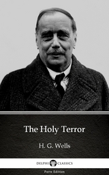 Holy Terror by H. G. Wells (Illustrated) -  H. G. Wells
