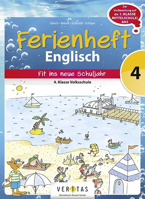 Ferienheft Englisch 4. Klasse Volksschule - Barbara Gleich, Irene Reindl, Katrin Schmidt, Britta Sch&ouml;pe