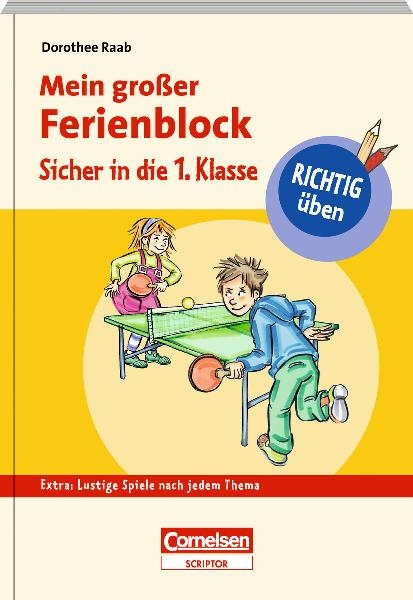 RICHTIG &uuml;ben - Mein gro&szlig;er Ferienblock - Sicher in die 1. Klasse