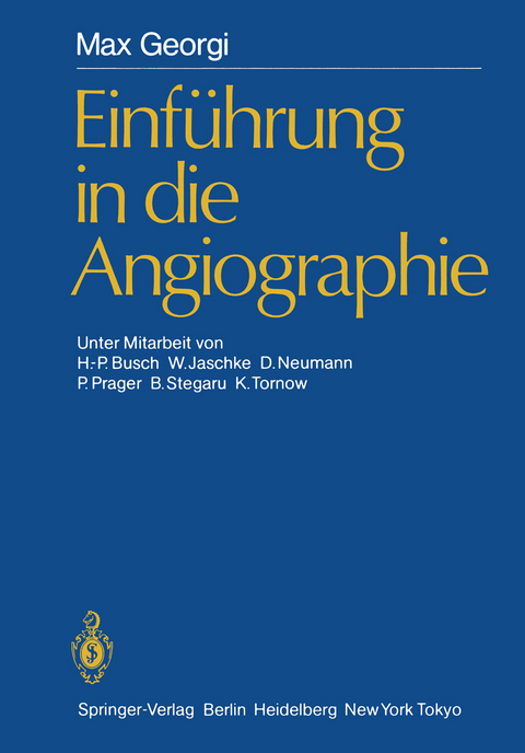 Einf&uuml;hrung in die Angiographie - Max Georgi