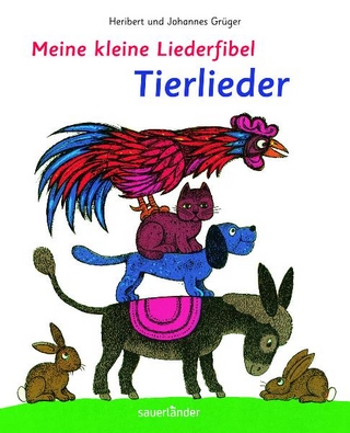 Meine kleine Liederfibel - Tierlieder