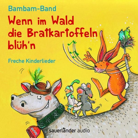 Wenn im Wald die Bratkartoffeln bl&uuml;h'n -  Bambam-Band