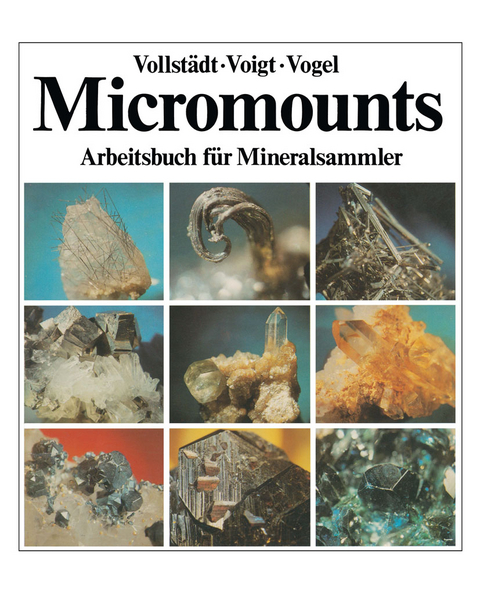 Micromounts - Heiner Vollst&auml;dt, G&uuml;nter Voigt, Andreas Vogel