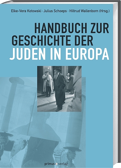 Handbuch zur Geschichte der Juden in Europa - 