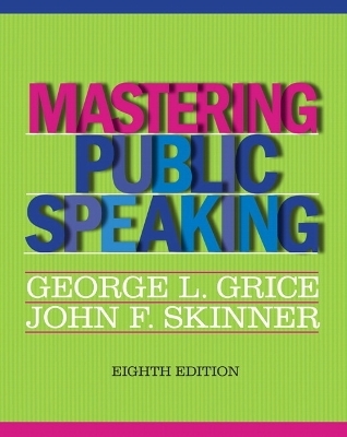Mastering Public Speaking - George L. Grice, John F. Skinner