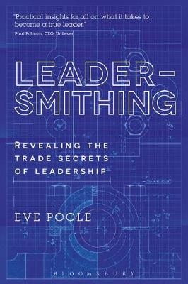 Leadersmithing - Dr Eve Poole