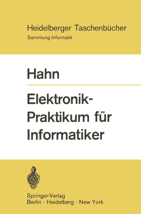 Elektronik-Praktikum f&uuml;r Informatiker - W. Hahn
