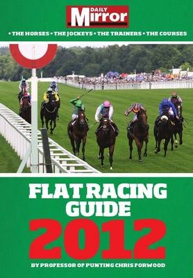 The Daily Mirror Flat Racing Guide 2012