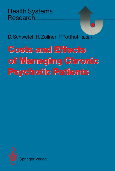 Costs and Effects of Managing Chronic Psychotic Patients - 