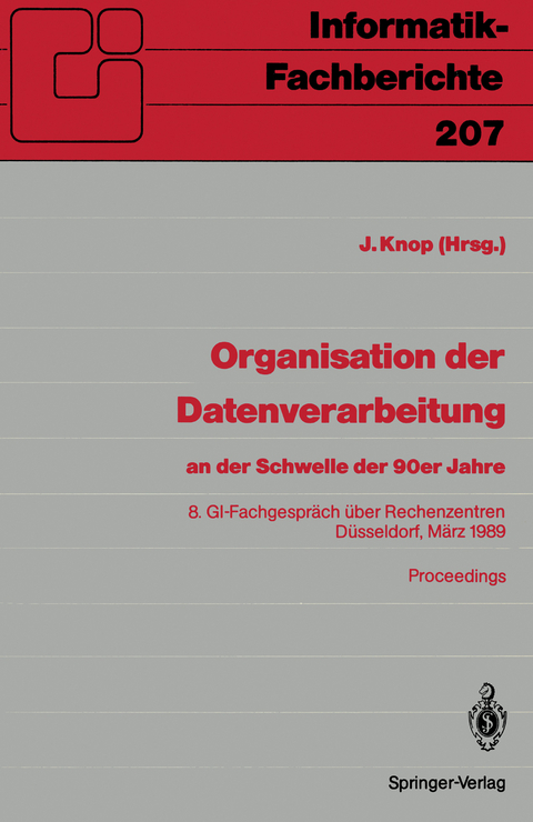 Organisation der Datenverarbeitung an der Schwelle der 90er Jahre - 