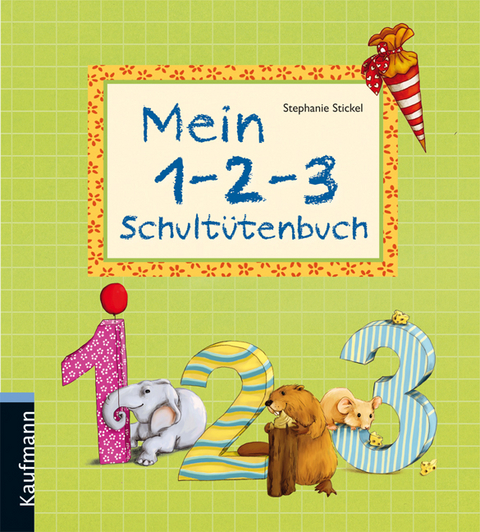 Mein 1-2-3 Schultütenbuch - Katia Simon
