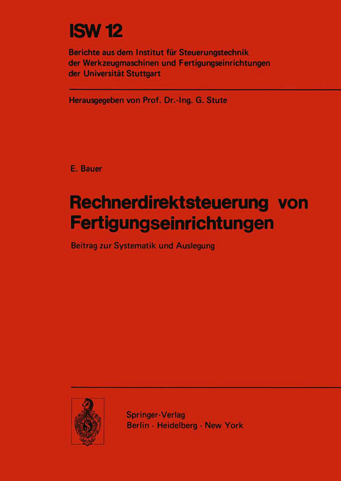 Rechnerdirektsteuerung von Fertigungseinrichtungen - E. Bauer