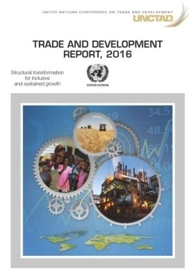 Trade and Development Report 2016 - United Nations Conference on Trade and Development