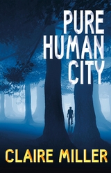 Pure Human City - Claire Miller