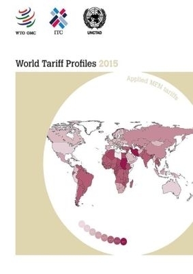 World Tariff Profiles 2015 -  International Trade Centre