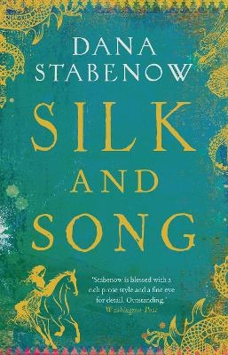 Silk and Song - Dana Stabenow