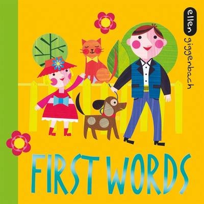 First Words - Miss Ellen Giggenbach