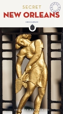 Secret New Orleans Guide