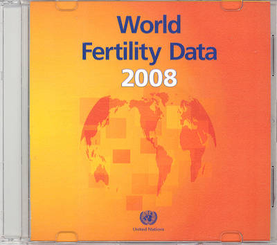 World Fertility Data 2008 (CD-ROM) (Department of Economic and Social Affairs) - United Nations