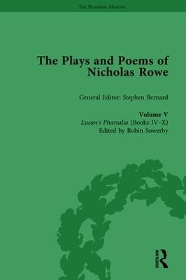 The Plays and Poems of Nicholas Rowe, Volume V - 