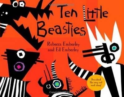 Ten Little Beasties - Ed Emberley, Rebecca Emberley