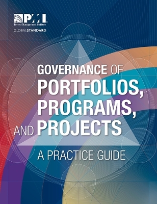 Governance of Portfolios, Programs, and Projects