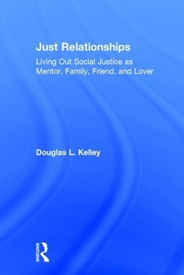 Just Relationships - Douglas L. Kelley