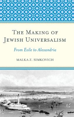 The Making of Jewish Universalism