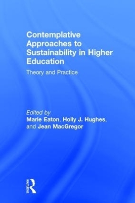 Contemplative Approaches to Sustainability in Higher Education - 