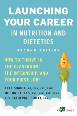 Launching Your Career in Nutrition and Dietetics