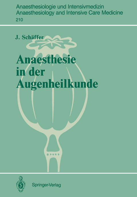 Anaesthesie in der Augenheilkunde - J. Sch&auml;ffer