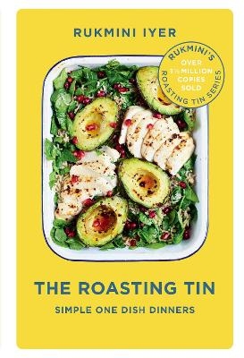 The Roasting Tin - Rukmini Iyer
