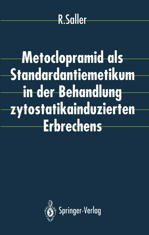 Metoclopramid als Standardantiemetikum in der Behandlung zytostatikainduzierten Erbrechens - Reinhard Saller