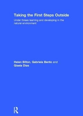 Taking the First Steps Outside - Helen Bilton, Gabriela Bento, Gisela Dias